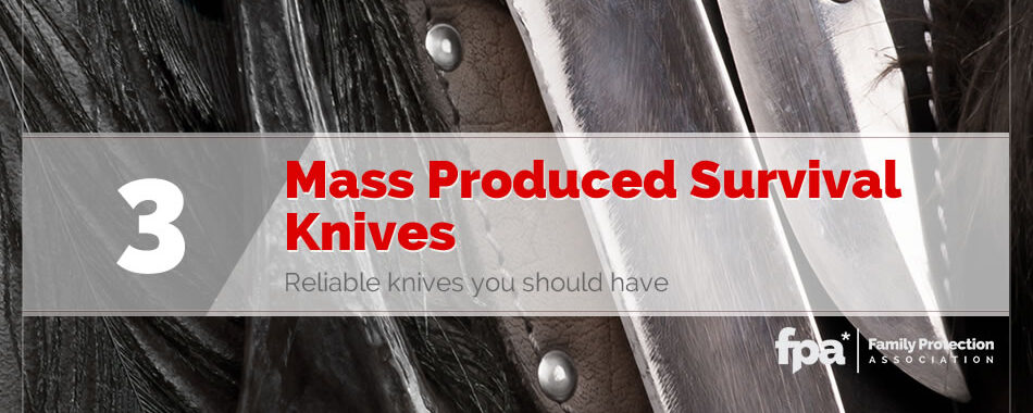 Top 3 Mass-Produced Survival and Outdoor Knives